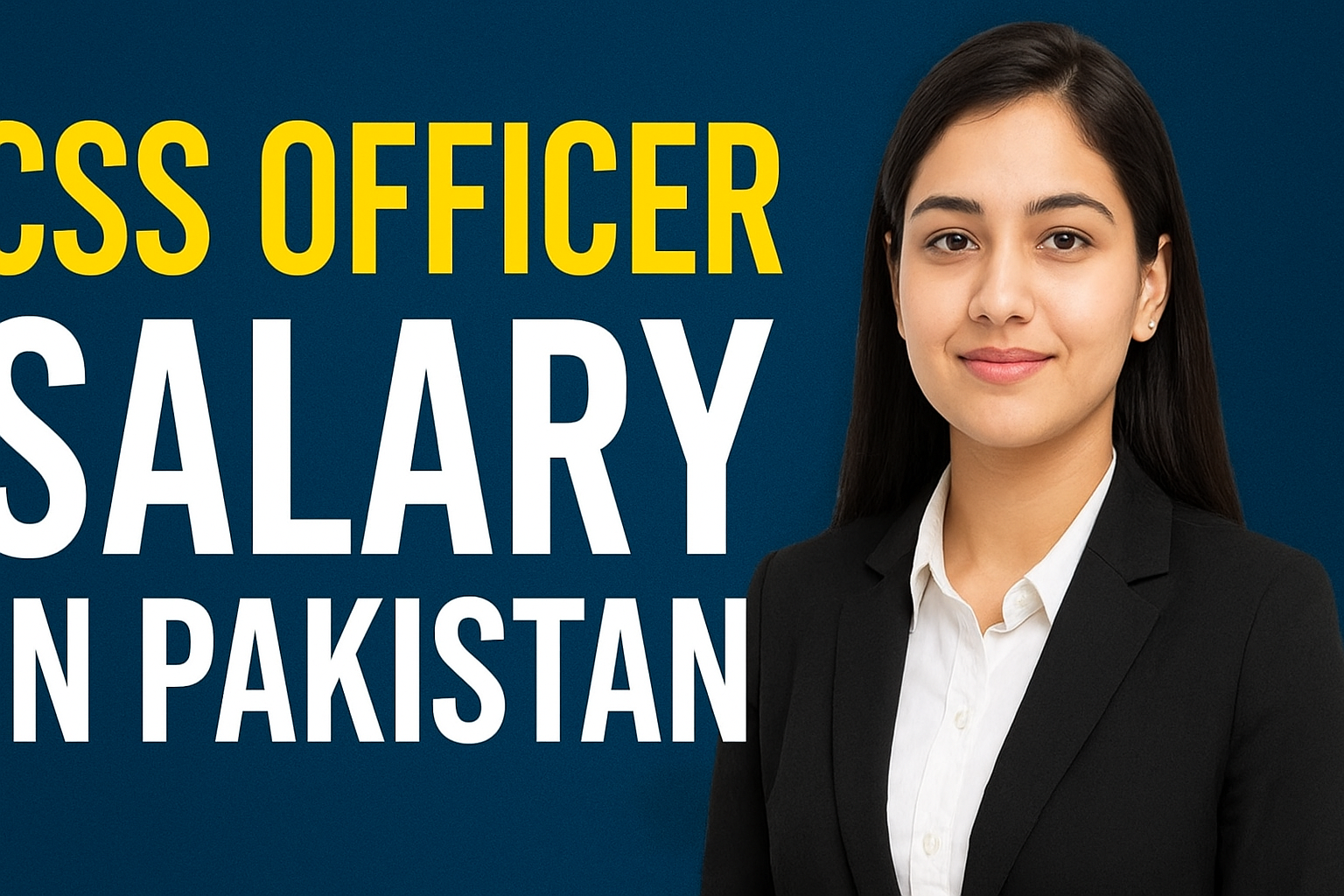CSS Officer Salary in Pakistan